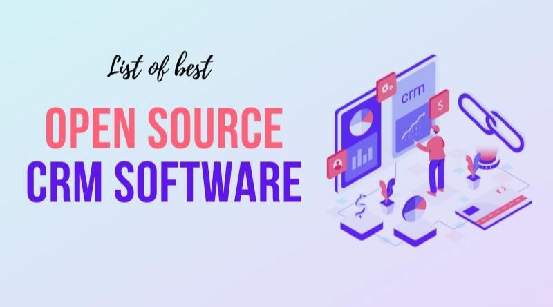 6 Best Open Source CRM Software for Business in 2022